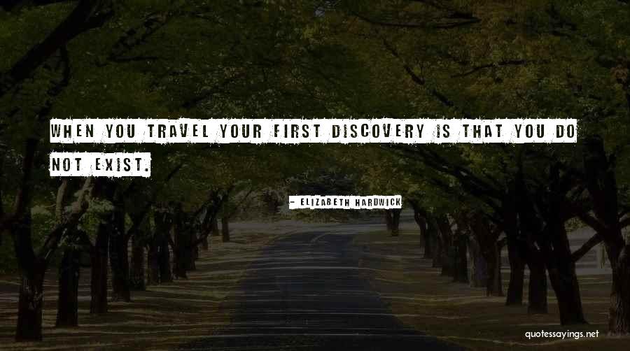 Travel And Self Discovery Quotes By Elizabeth Hardwick Travel And Self Discovery Quotes By Elizabeth Hardwick