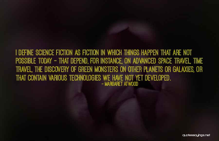 Travel And Self Discovery Quotes By Margaret Atwood Travel And Self Discovery Quotes By Margaret Atwood