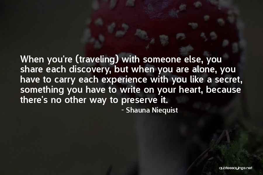 Travel And Self Discovery Quotes By Shauna Niequist Travel And Self Discovery Quotes By Shauna Niequist