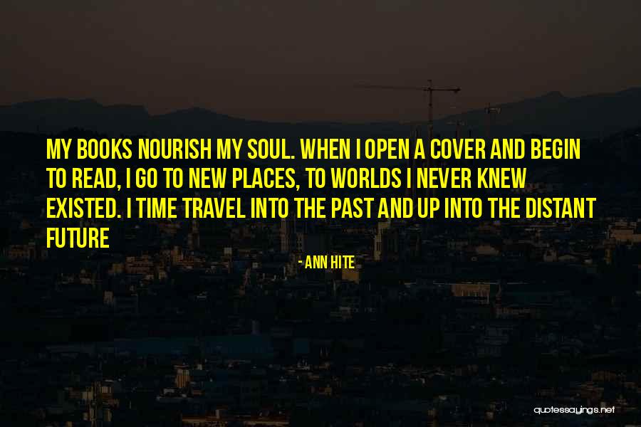 Travel And The Future Quotes By Ann Hite