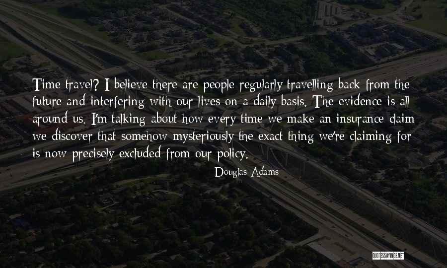 Travel And The Future Quotes By Douglas Adams Travel And The Future Quotes By Douglas Adams
