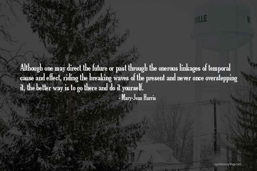 Travel And The Future Quotes By Mary-Jean Harris