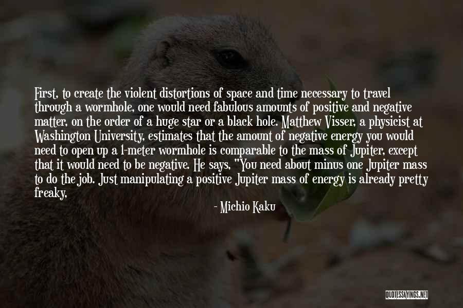 Travel And The Future Quotes By Michio Kaku Travel And The Future Quotes By Michio Kaku