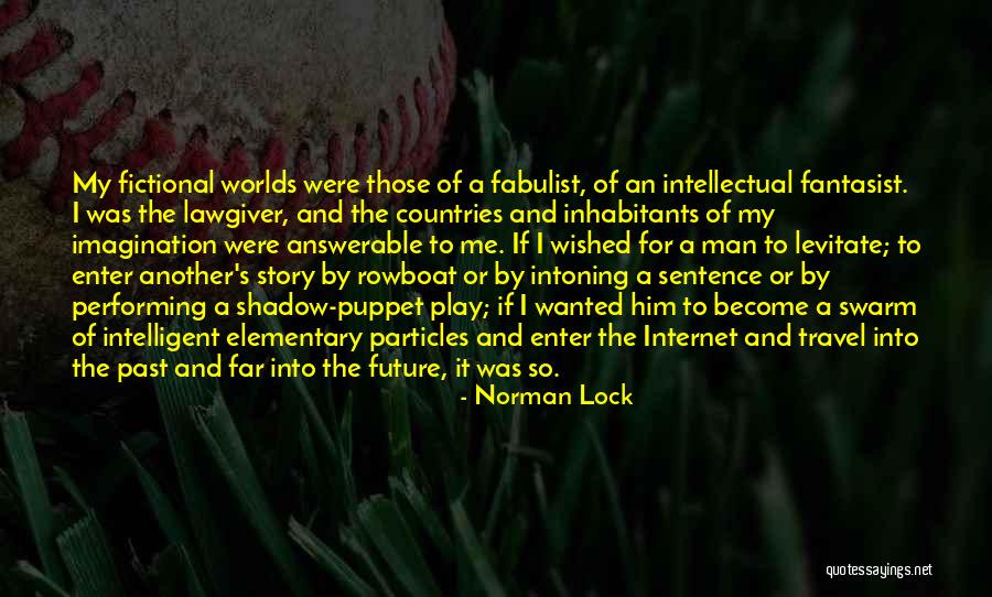 Travel And The Future Quotes By Norman Lock Travel And The Future Quotes By Norman Lock