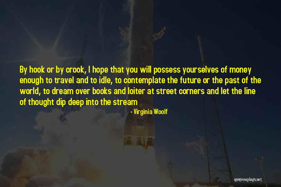 Travel And The Future Quotes By Virginia Woolf Travel And The Future Quotes By Virginia Woolf