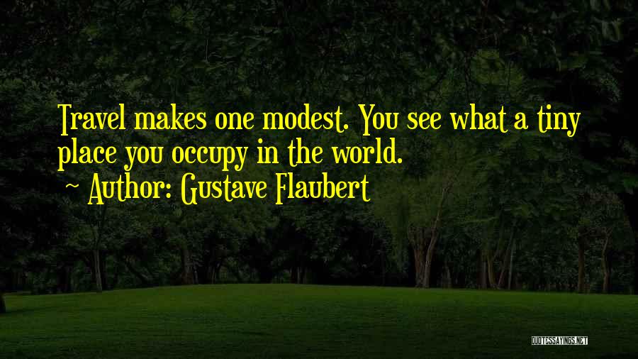 Travel And Tourism Quotes By Gustave Flaubert