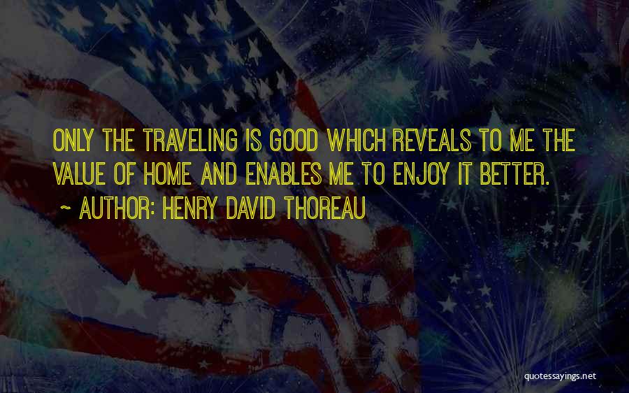 Travel And Tourism Quotes By Henry David Thoreau