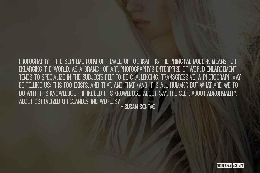 Travel And Tourism Quotes By Susan Sontag