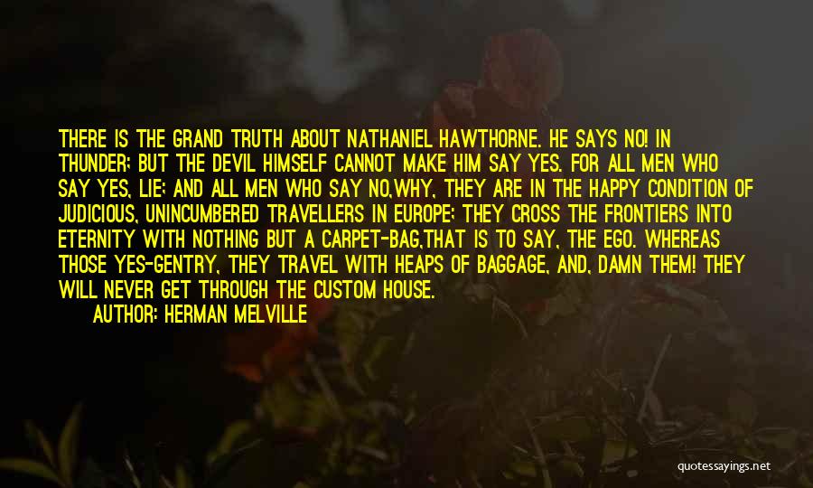 Travel Bag Quotes By Herman Melville