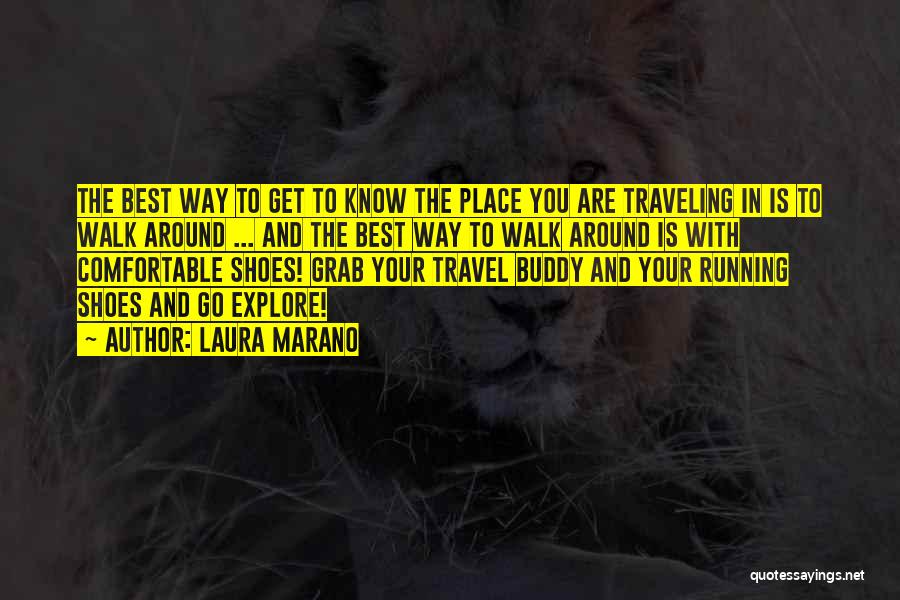 Travel Buddy Quotes By Laura Marano