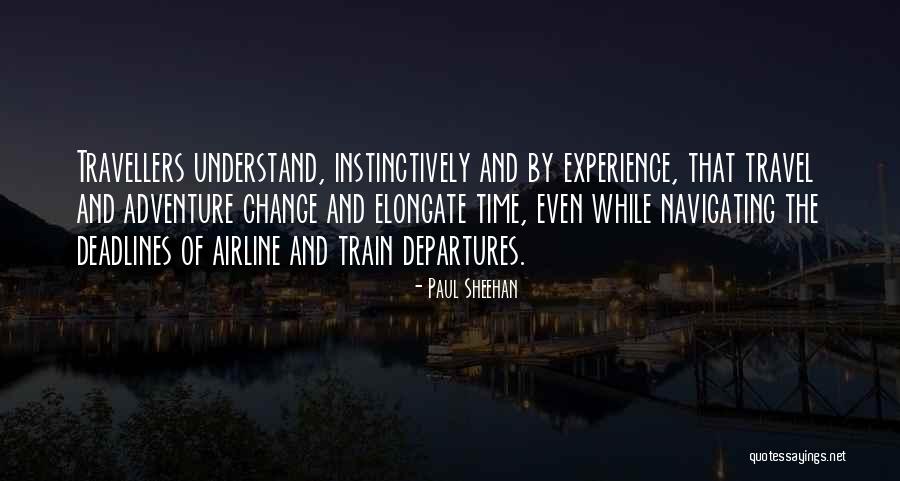 Travel By Train Quotes By Paul Sheehan