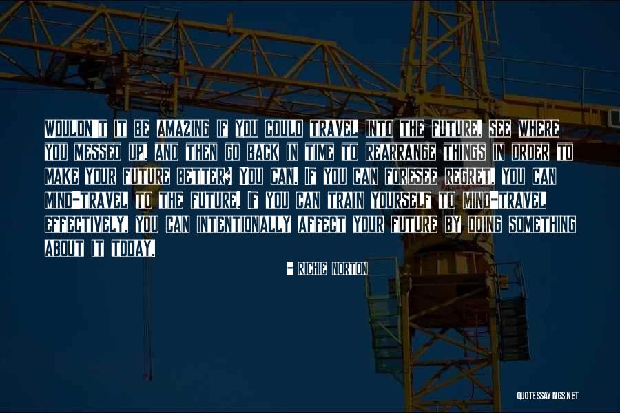 Travel By Yourself Quotes By Richie Norton Travel By Yourself Quotes By Richie Norton
