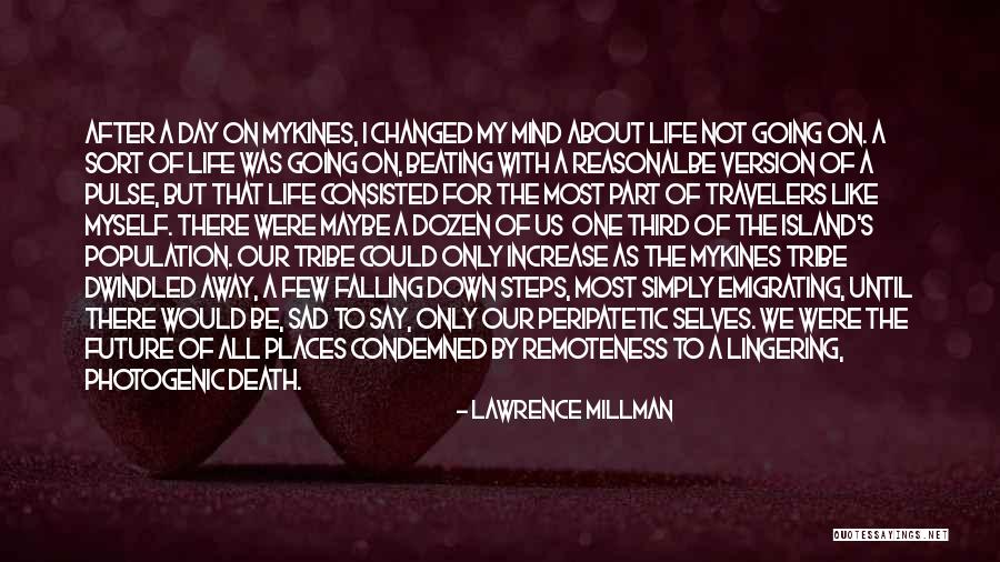 Travel Day Quotes By Lawrence Millman Travel Day Quotes By Lawrence Millman