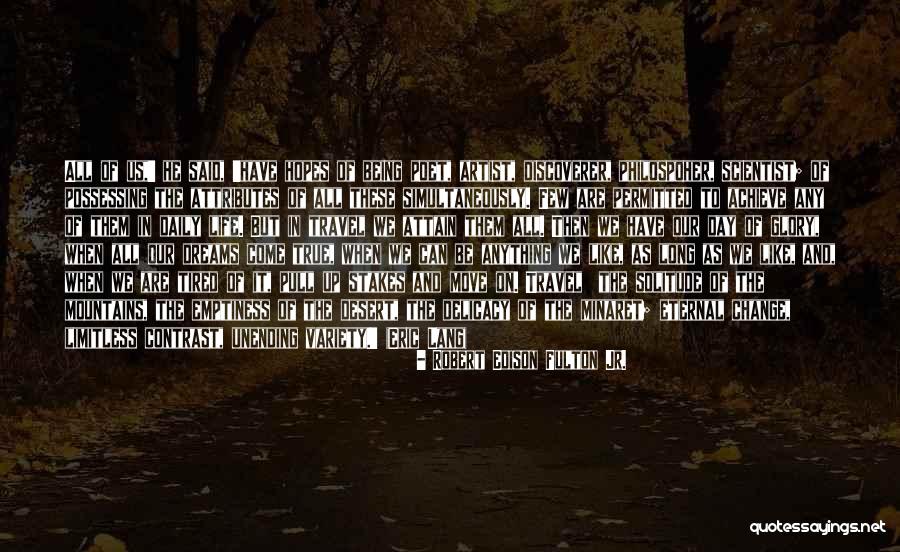 Travel Day Quotes By Robert Edison Fulton Jr. Travel Day Quotes By Robert Edison Fulton Jr.