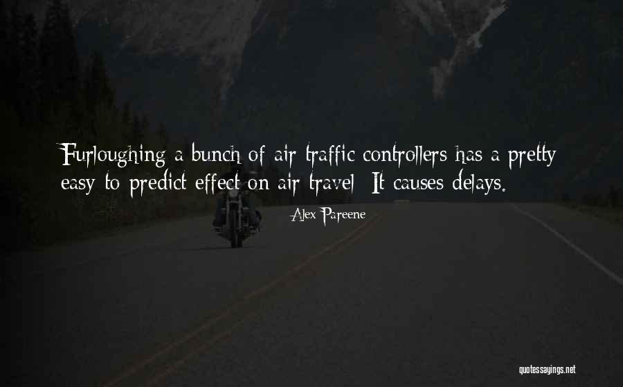 Travel Delays Quotes By Alex Pareene Travel Delays Quotes By Alex Pareene