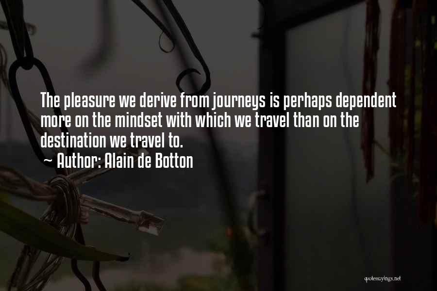 Travel Destination Quotes By Alain De Botton