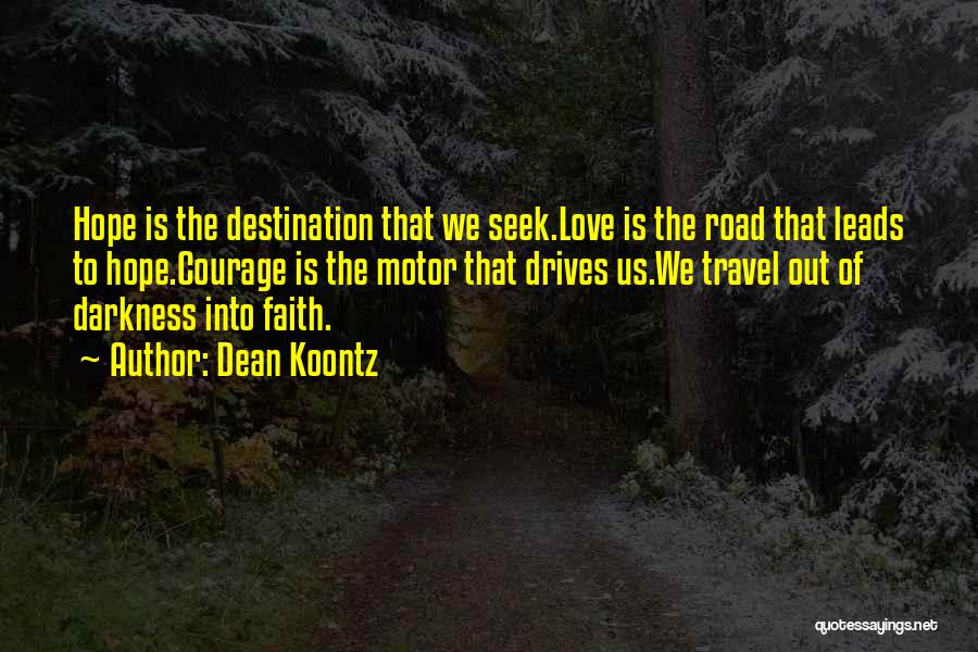 Travel Destination Quotes By Dean Koontz