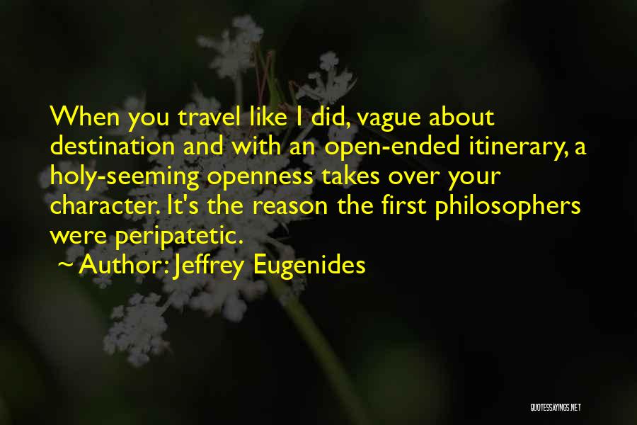 Travel Destination Quotes By Jeffrey Eugenides