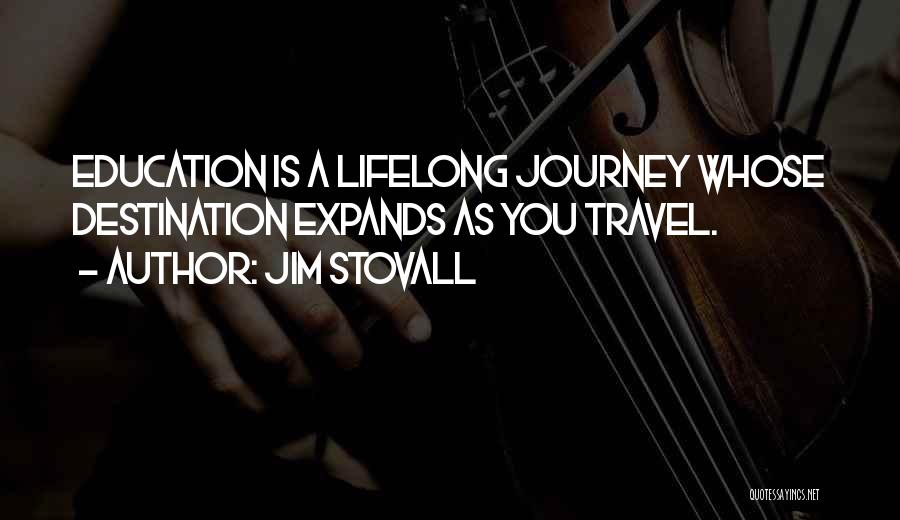 Travel Destination Quotes By Jim Stovall