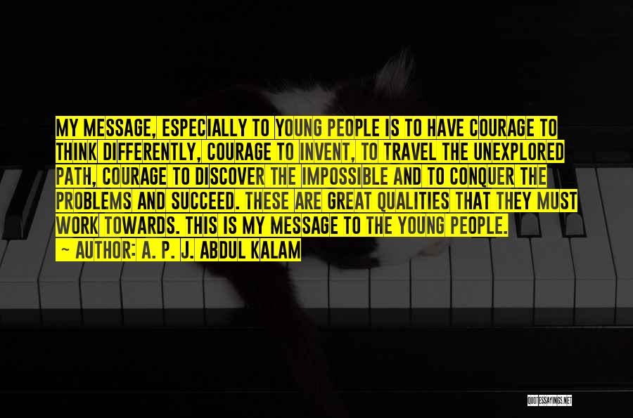 Travel Discover Quotes By A. P. J. Abdul Kalam