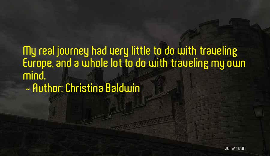 Travel Europe Quotes By Christina Baldwin