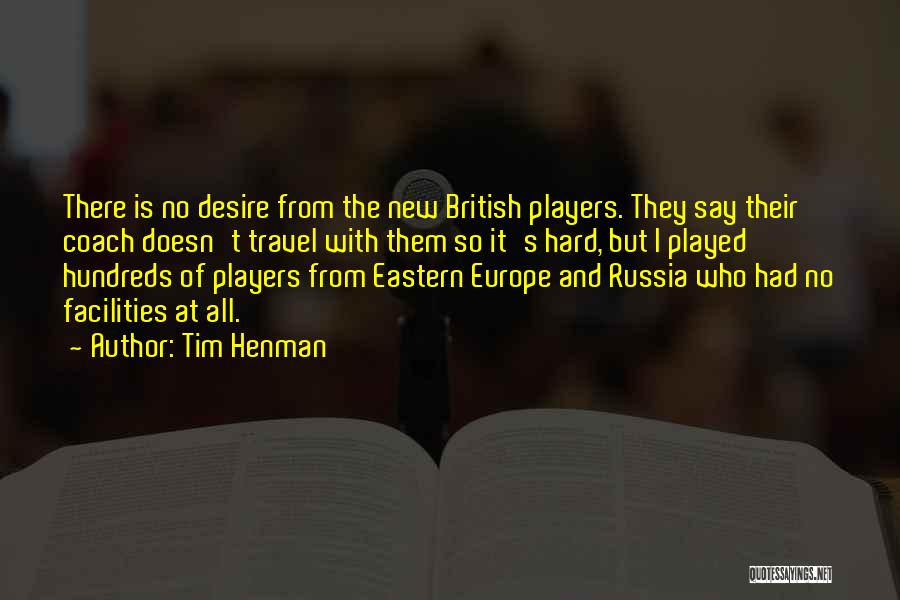 Travel Europe Quotes By Tim Henman