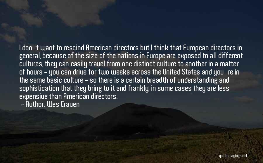 Travel Europe Quotes By Wes Craven