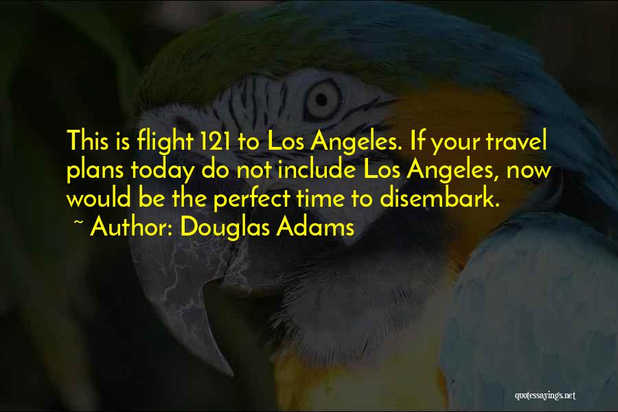 Travel Flight Quotes By Douglas Adams