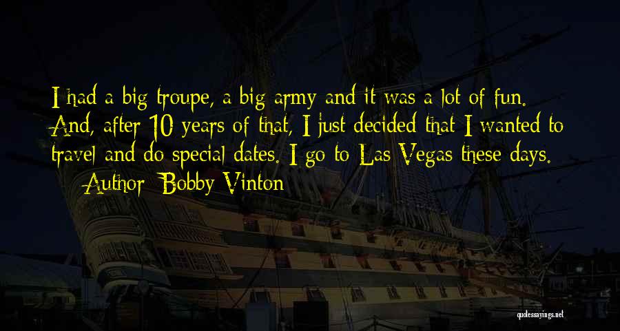 Travel For Fun Quotes By Bobby Vinton