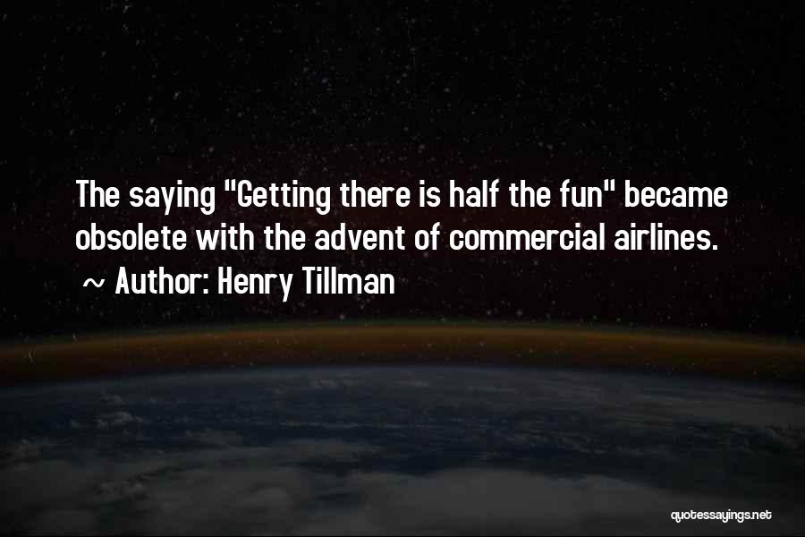 Travel For Fun Quotes By Henry Tillman