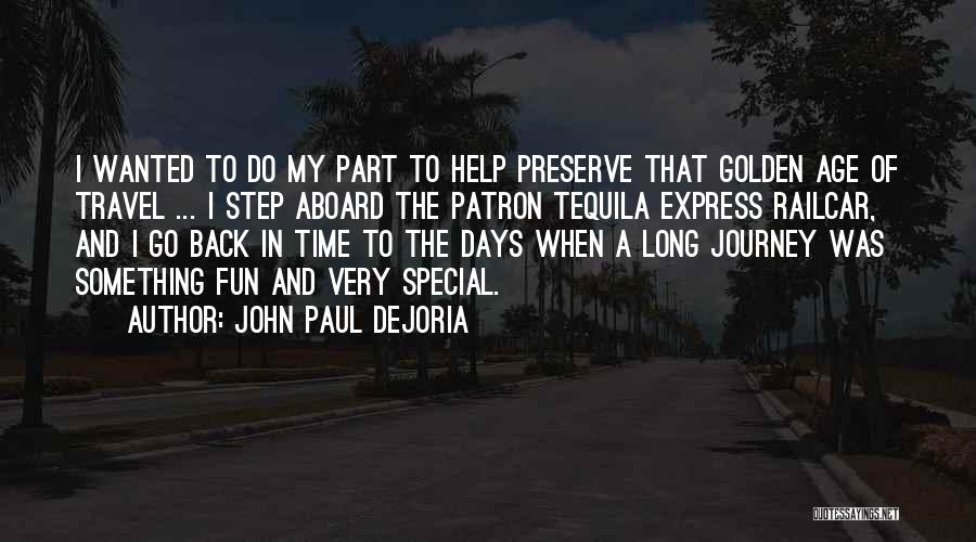 Travel For Fun Quotes By John Paul DeJoria