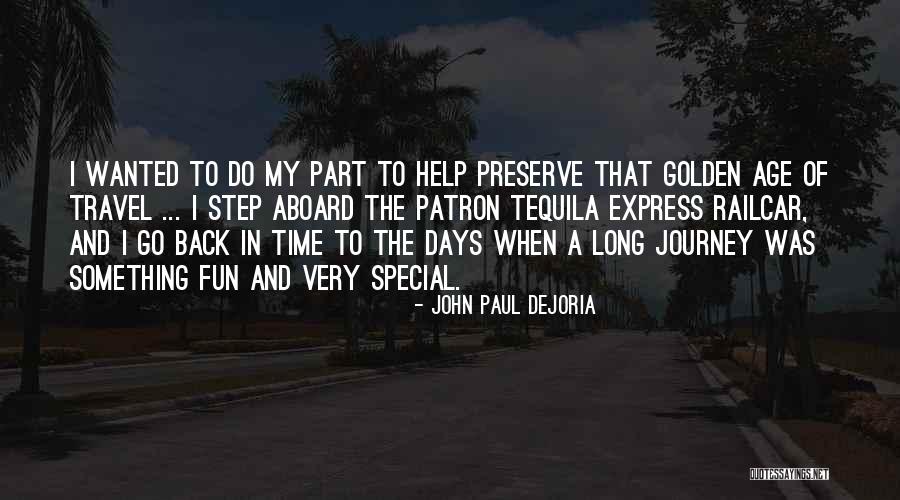 Travel For Fun Quotes By John Paul DeJoria