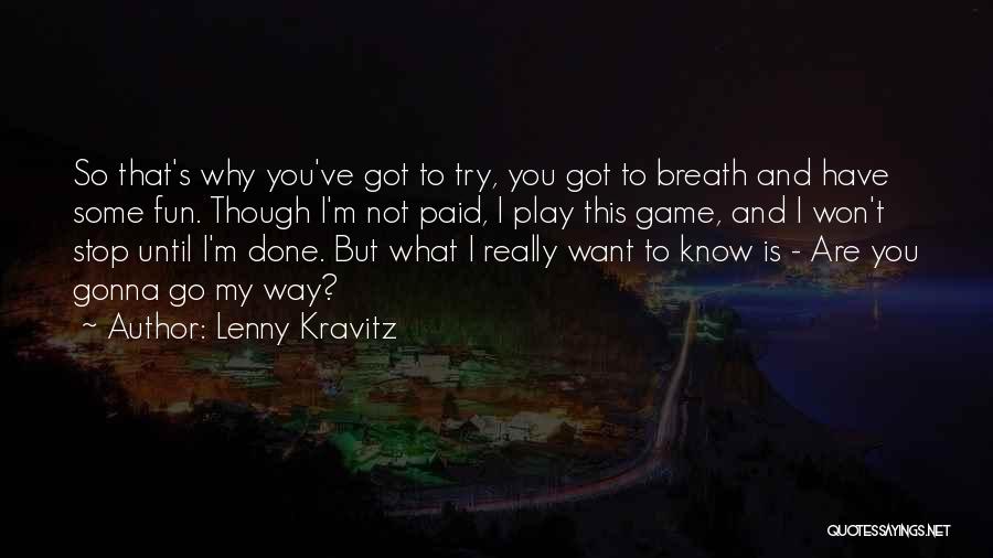 Travel For Fun Quotes By Lenny Kravitz