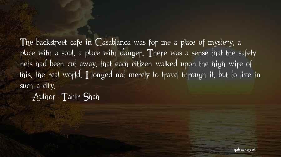 Travel For The Soul Quotes By Tahir Shah