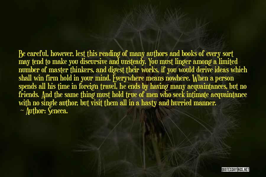 Travel Friends Quotes By Seneca.