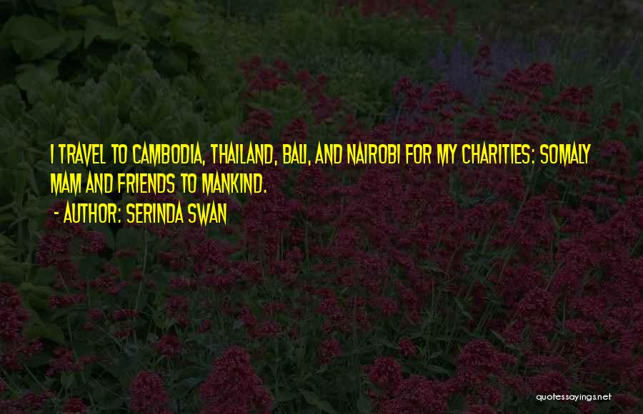 Travel Friends Quotes By Serinda Swan