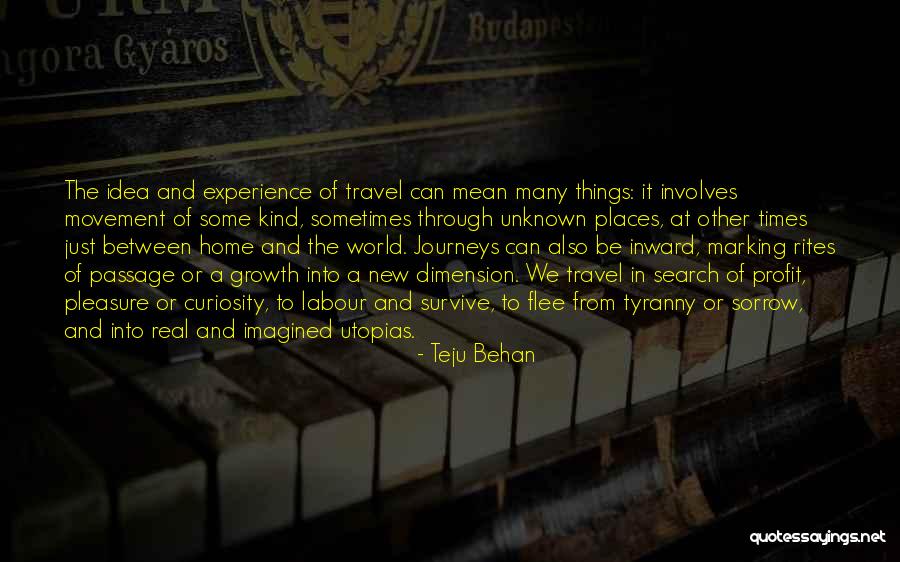 Travel From Home Quotes By Teju Behan Travel From Home Quotes By Teju Behan