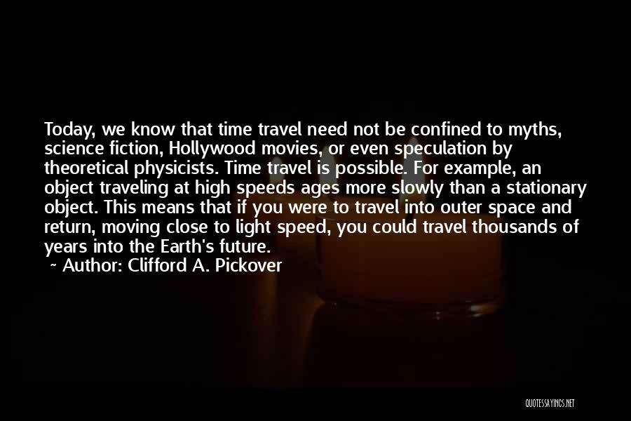 Travel From Movies Quotes By Clifford A. Pickover