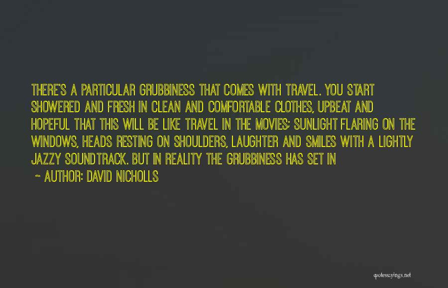 Travel From Movies Quotes By David Nicholls