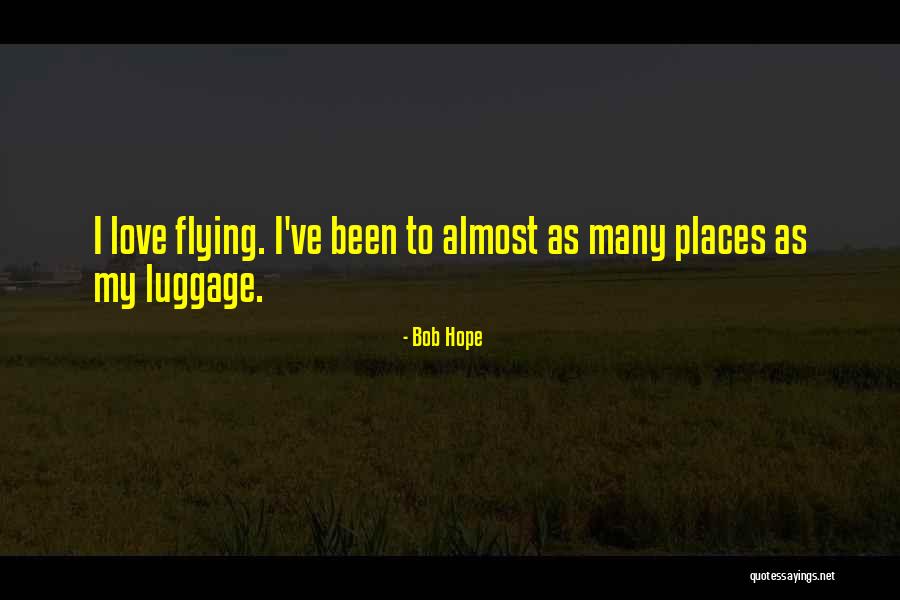 Travel Funny Quotes By Bob Hope