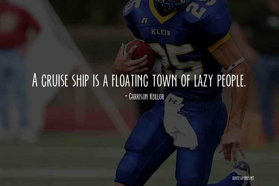 Travel Funny Quotes By Garrison Keillor