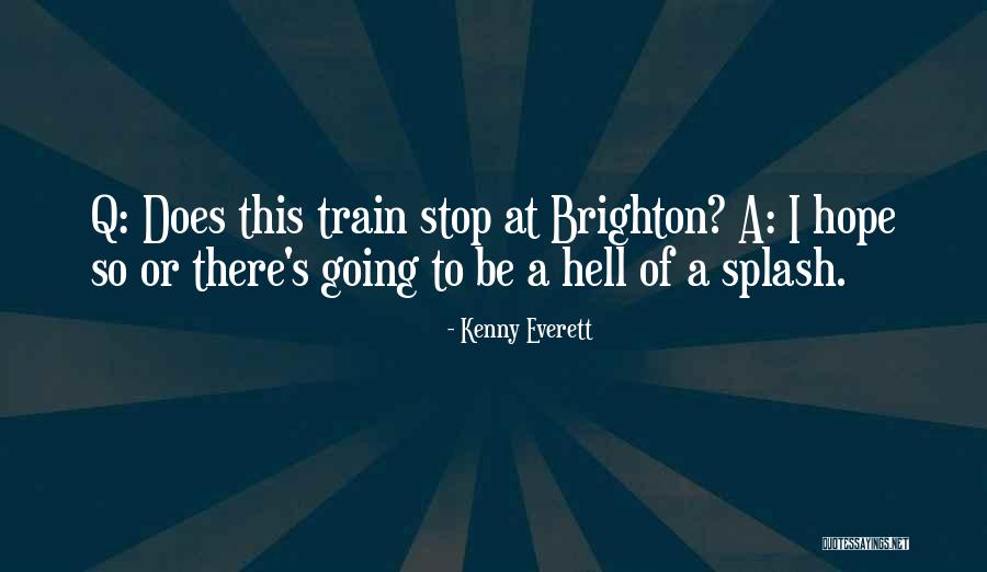 Travel Funny Quotes By Kenny Everett