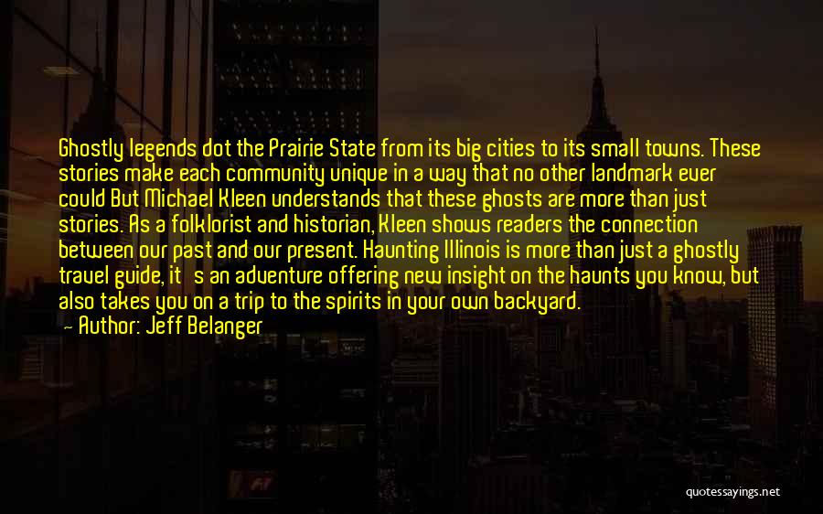 Travel Guide Quotes By Jeff Belanger