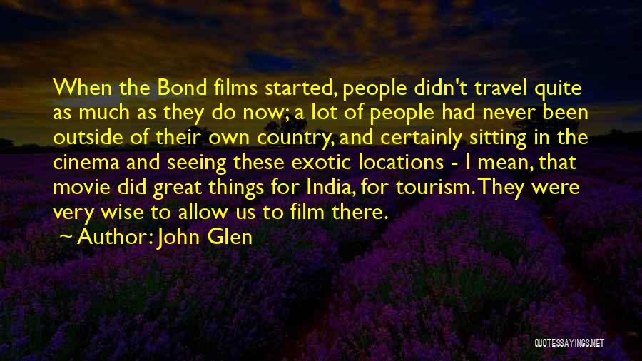 Travel In India Quotes By John Glen