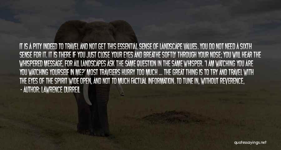 Travel Journalism Quotes By Lawrence Durrell