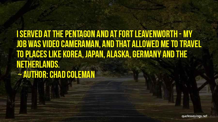 Travel Korea Quotes By Chad Coleman