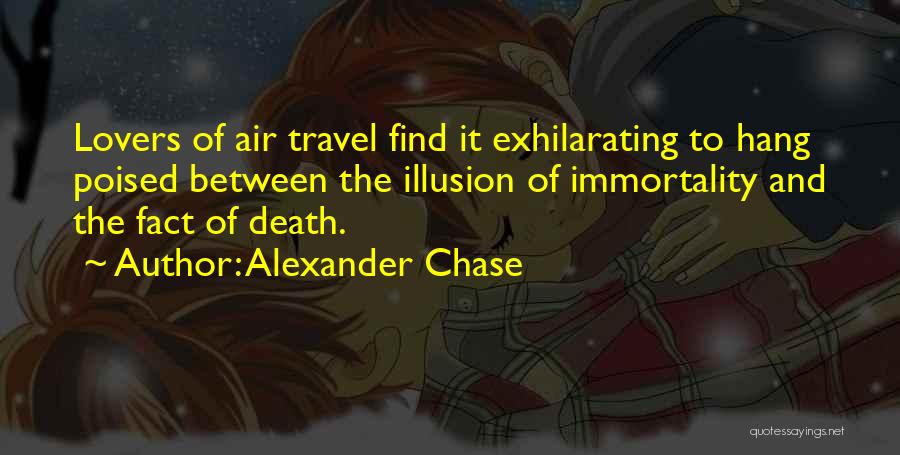 Travel Lovers Quotes By Alexander Chase