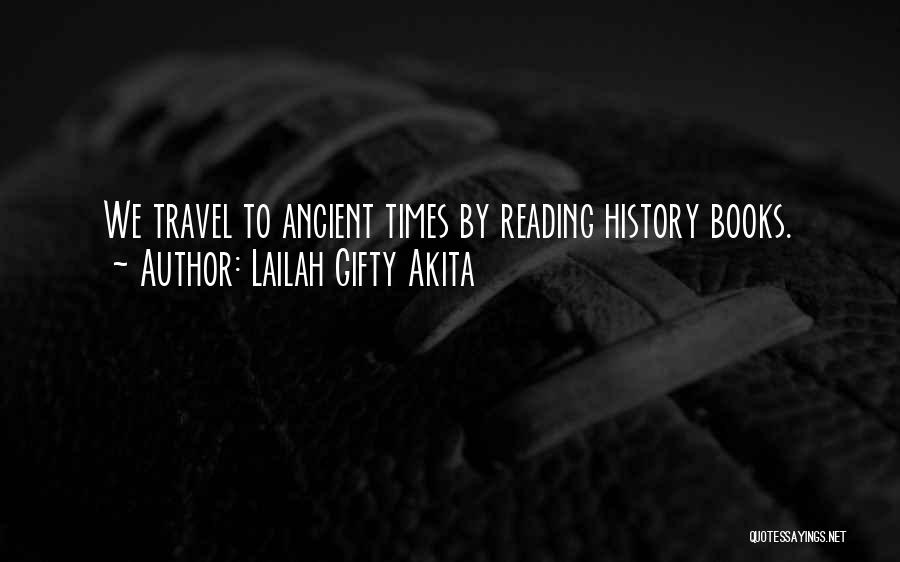 Travel Lovers Quotes By Lailah Gifty Akita