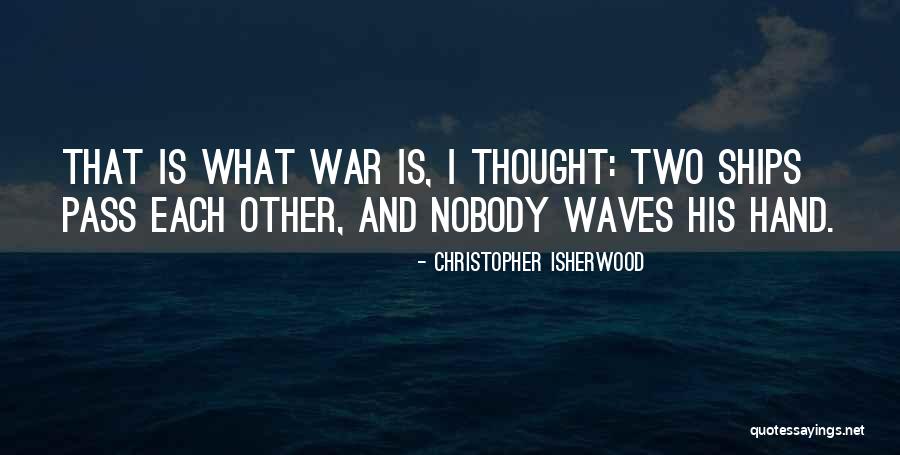 Travel Memoir Quotes By Christopher Isherwood Travel Memoir Quotes By Christopher Isherwood
