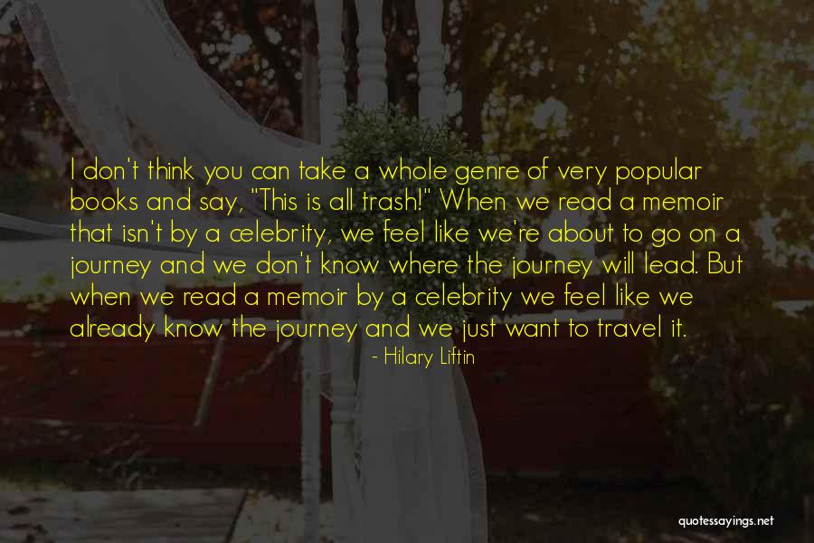 Travel Memoir Quotes By Hilary Liftin Travel Memoir Quotes By Hilary Liftin